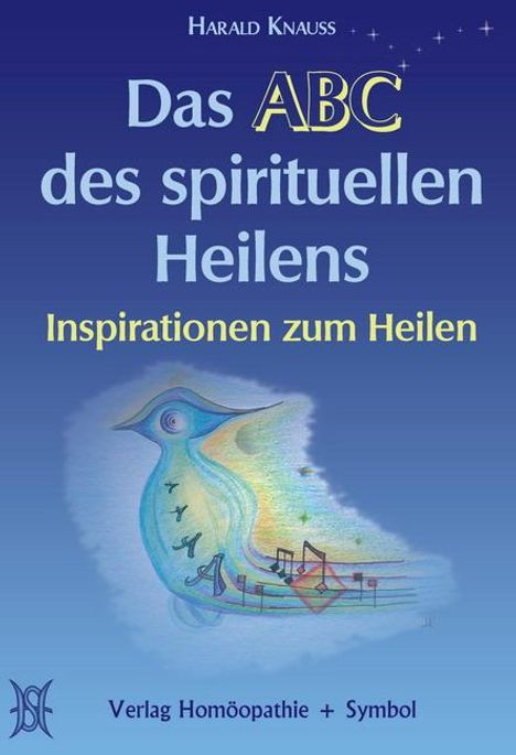 Harald Knauss: Das ABC des spirituellen Heilens, Buch