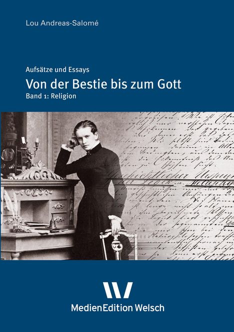 "Von der Bestie bis zum Gott, Band 1: Religion" von Lou Andreas-Salomé; Frau in schwarzem Kleid neben einem Schreibtisch.