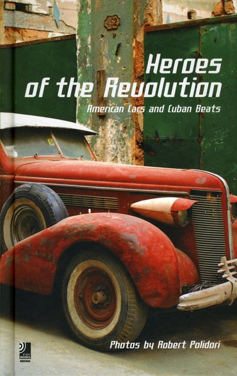 Trio Tesis: Heroes Of The Revolution - American Cars And Cuban Beats, CD