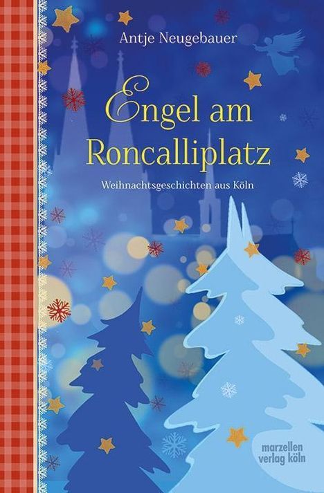 Antje Neugebauer: Engel am Roncalliplatz, Buch