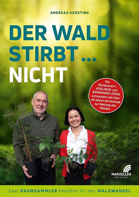 Andreas Kersting: Kersting, A: Wald stirbt ... nicht, Buch