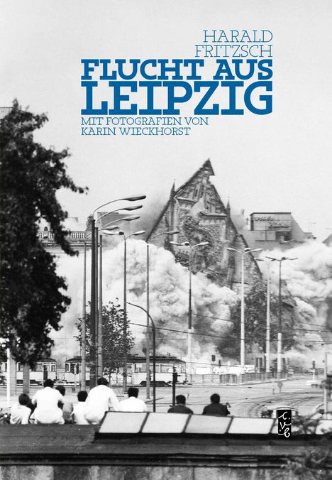 Harald Fritzsch: Flucht aus Leipzig, Buch