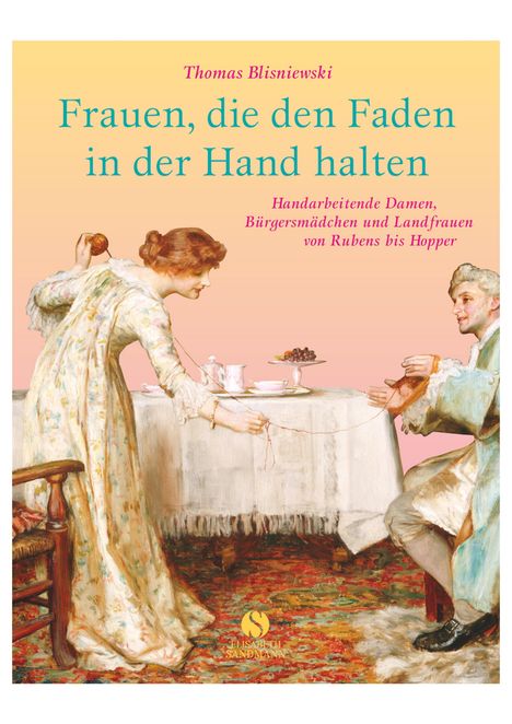 Thomas Blisniewski: Frauen, die den Faden in der Hand halten, Buch