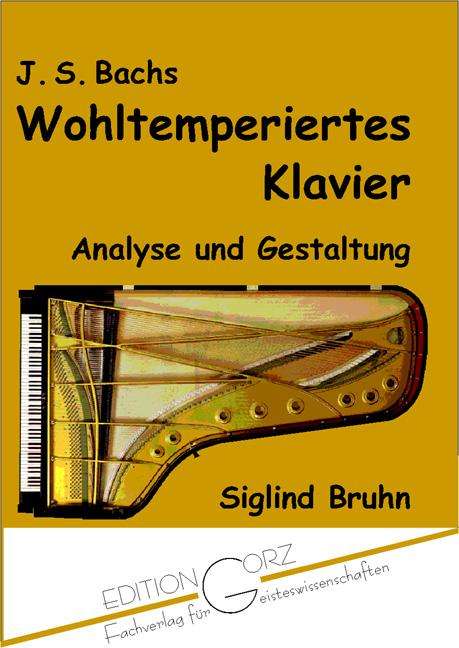 Siglind Bruhn: J. S. Bachs Wohltemperiertes Klavier, Buch