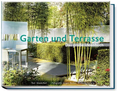 Gisela Keil: Garten und Terrasse, Buch