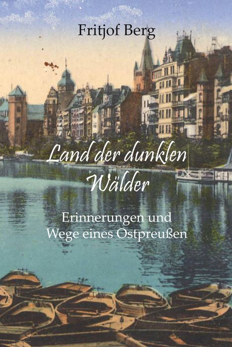 Fritjof Berg: Land der dunklen Wälder, Buch