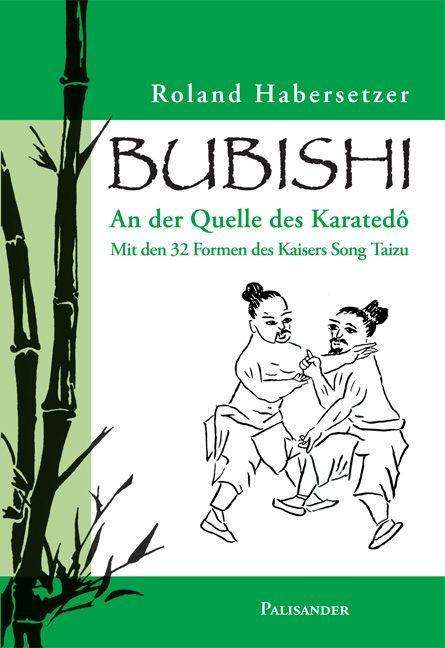 Roland Habersetzer: Bubishi, Buch