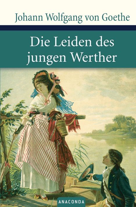 Johann Wolfgang von Goethe: Goethe: Leiden/Werther, Buch