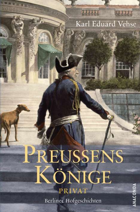 Karl Eduard Vehse: Preußens Könige privat, Buch