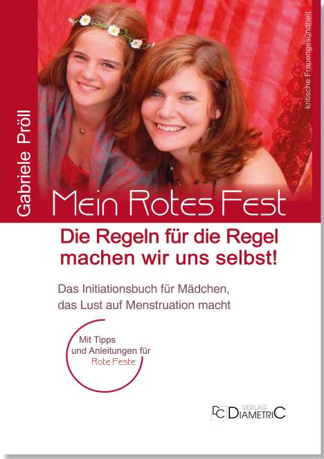 Gabriele Pröll: Mein Rotes Fest: Die Regeln für die Regel machen wir uns selbst!, Buch