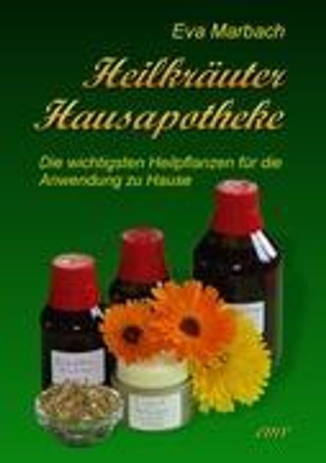 Eva Marbach: Heilkräuter Hausapotheke, Buch