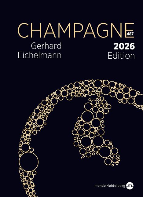 Text: "CHAMPAGNE", "Gerhard Eichelmann", "2026 Edition". Goldene Kreise formen ein Muster auf dunklem Hintergrund.