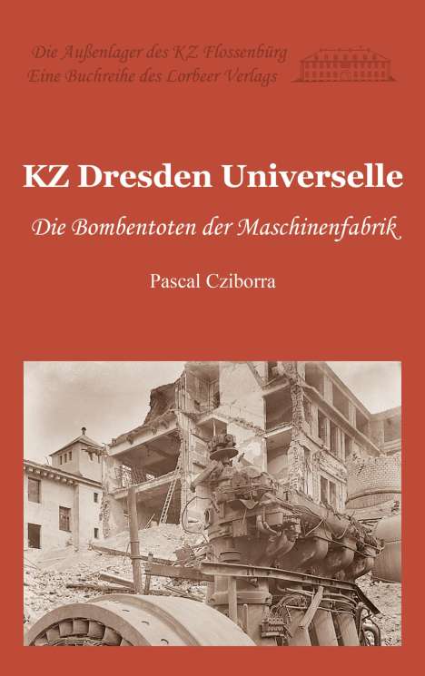 Pascal Cziborra: KZ Dresden Universelle, Buch
