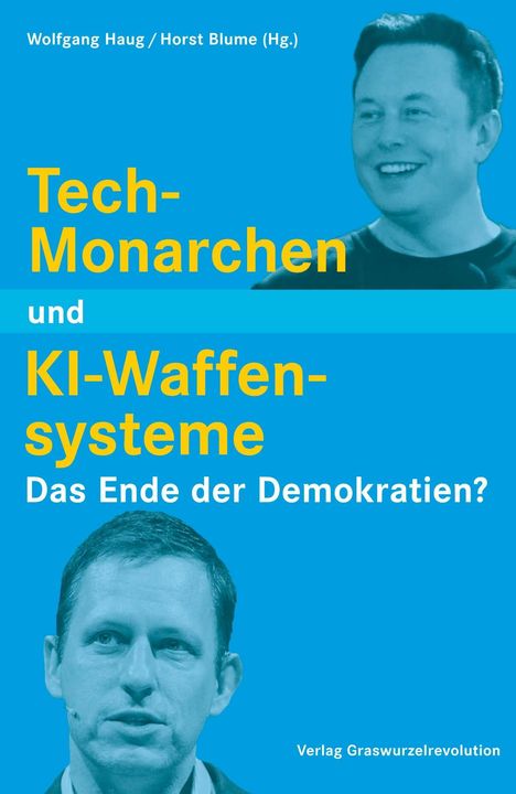 Text: "Tech-Monarchen und KI-Waffensysteme: Das Ende der Demokratien?" Zwei Männer lächeln auf blauem Hintergrund.