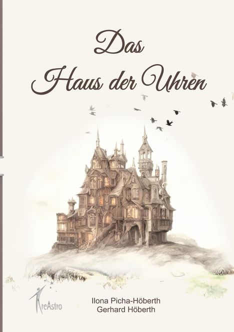Ilona Picha-Höberth: Das Haus der Uhren, Buch