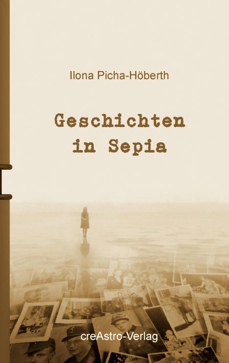 Ilona Picha-Höberth: Geschichten in Sepia, Buch
