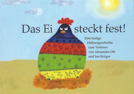Ina Krüger: Krüger, I: Ei steckt fest, Buch
