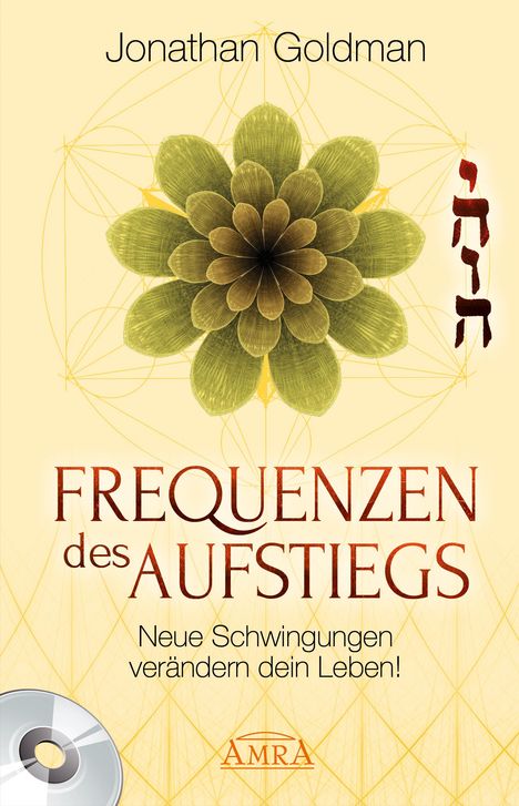 Jonathan Goldman: Frequenzen des Aufstiegs [mit CD], Buch