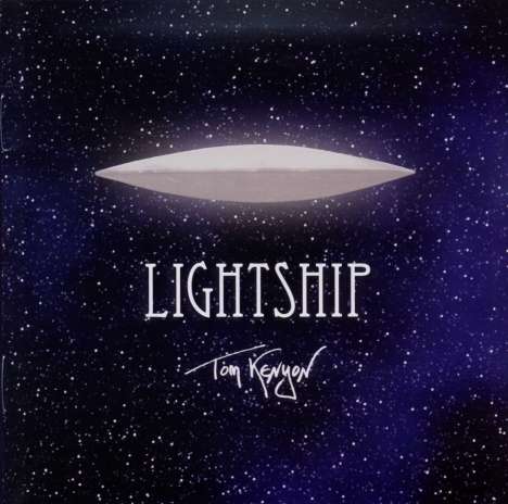 Tom Kenyon: Lightship. Meditative Klänge eines Lichtschiffs vom Arkturus, CD