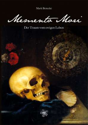 Mark Benecke: Benecke, M: Memento Mori, Buch