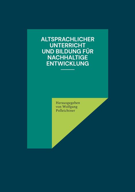 Altsprachlicher Unterricht und Bildung für nachhaltige Entwicklung, Buch