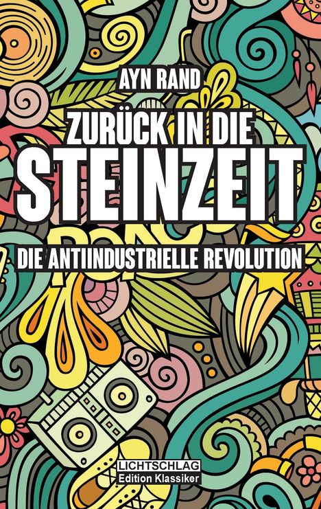 Ayn Rand: Zurück in die Steinzeit, Buch