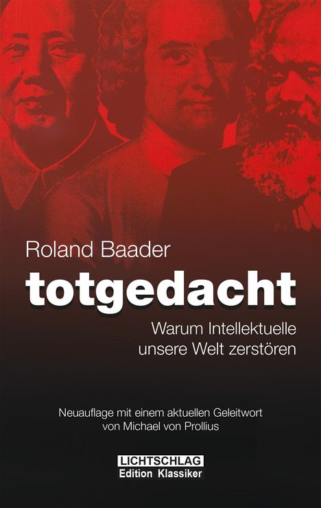 Roland Baader: Totgedacht, Buch