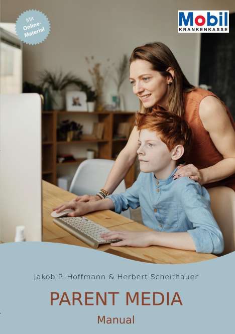 Jakob Philipp Hoffmann: Parent Media Manual, Buch