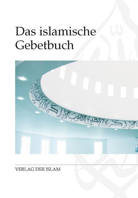 Das islamische Gebetbuch, Buch