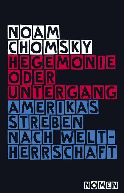 Noam Chomsky: Chomsky, N: Hegemonie oder Untergang, Buch