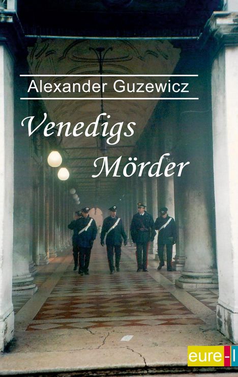 Alexander Guzewicz: Venedigs Mörder, Buch