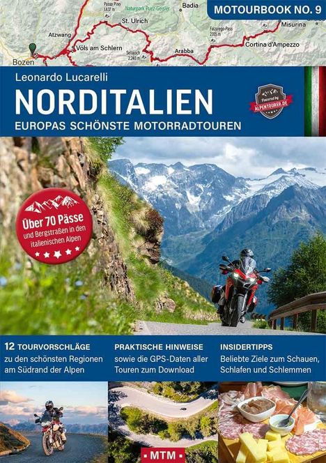 MOTOURBOOK NO. 9: NORDITALIEN - EUROPAS SCHÖNSTE MOTORRADTOUREN. Über 70 Pässe. Motorradfahrer vor Bergen.