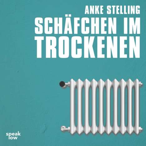 Anke Stelling: Stelling, A: Schäfchen im Trockenen/MP3-CD, Diverse