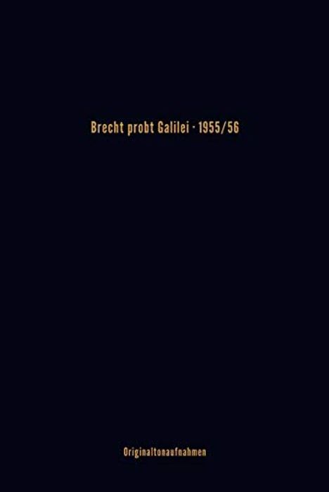 Bertolt Brecht: Brecht probt Galilei, inkl. 3 CDs, MP3-CD