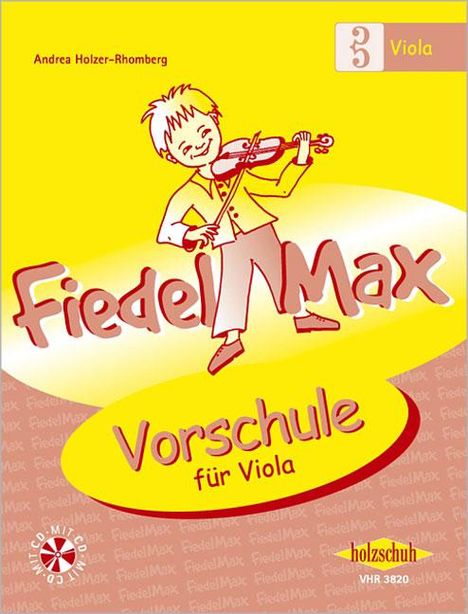 Andrea Holzer-Rhomberg: Fiedel-Max für Viola - Vorschule, Noten