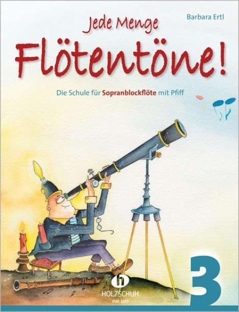 Barbara Ertl: Jede Menge Flötentöne! 3, Noten