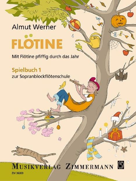 Almut Werner: Werner, A:Mit Flötine pfiffig durch das Jahr Spielbuch 1, Buch