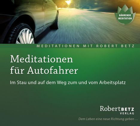 Robert Th. Betz: Meditationen für Autofahrer - Meditations-CD, CD