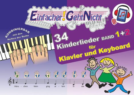 Martin Leuchtner: Einfacher!-Geht-Nicht: 34 Kinderlieder BAND 1+2 für Klavier und Keyboard (+Play-Along-Streaming) | LeuWa, Buch