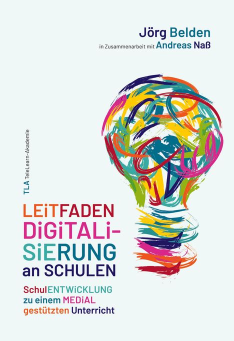 Jörg Belden: Leitfaden Digitalisierung an Schulen, Buch