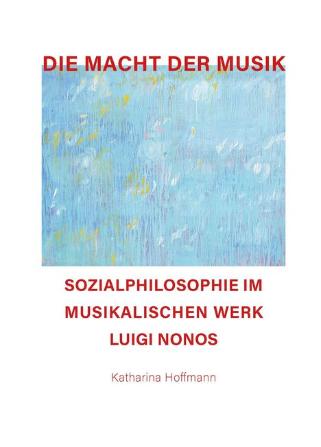 Katharina Hoffmann: Die Macht der Musik, Buch