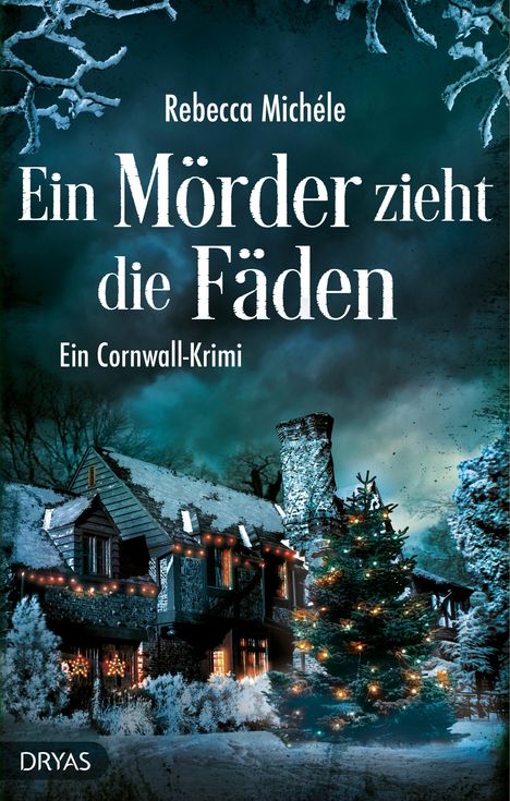 Rebecca Michéle: Ein Mörder zieht die Fäden, Buch