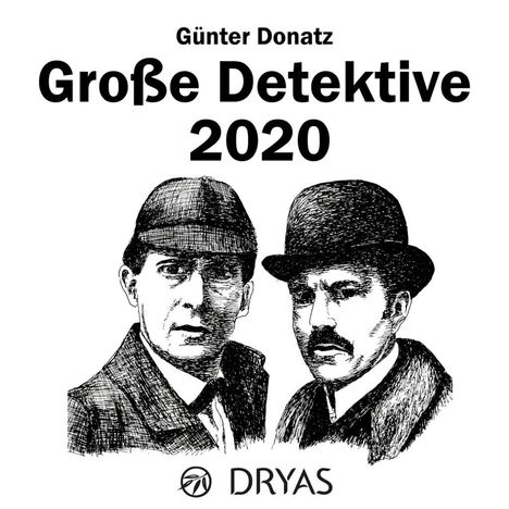 Günter Donatz: Donatz, G: Große Detektive 2020, Kalender