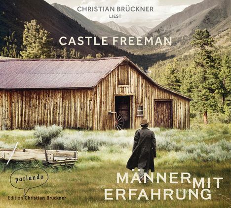 Castle Freeman: Männer mit Erfahrung, 4 CDs