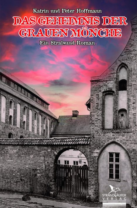 Katrin Hoffmann: Das Geheimnis der grauen Mönche, Buch