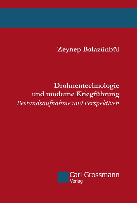Zeynep Balazünbül: Drohnentechnologie und moderne Kriegführung, Buch