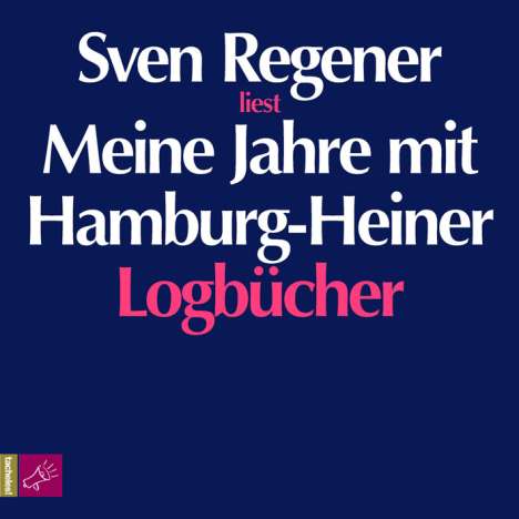 Sven Regener: Meine Jahre mit Hamburg-Heiner, 4 CDs
