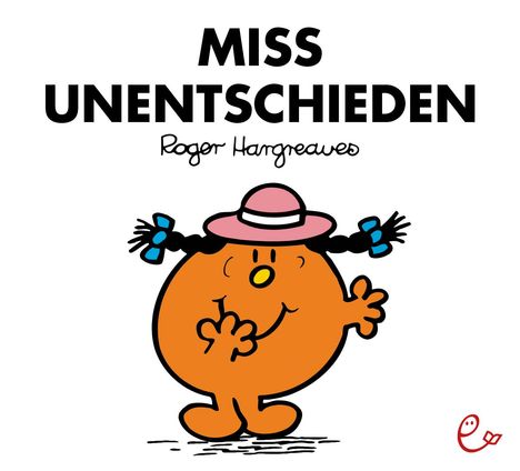Roger Hargreaves: Miss Unentschieden, Buch