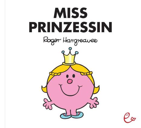 Roger Hargreaves: Miss Prinzessin, Buch