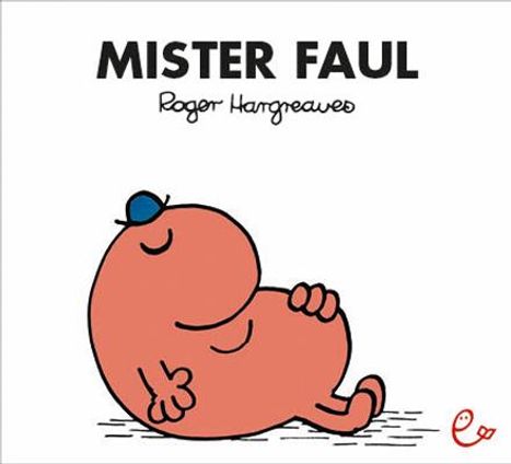 Roger Hargreaves: Mister Faul, Buch